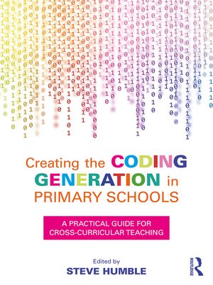 cover image of Creating the Coding Generation in Primary Schools